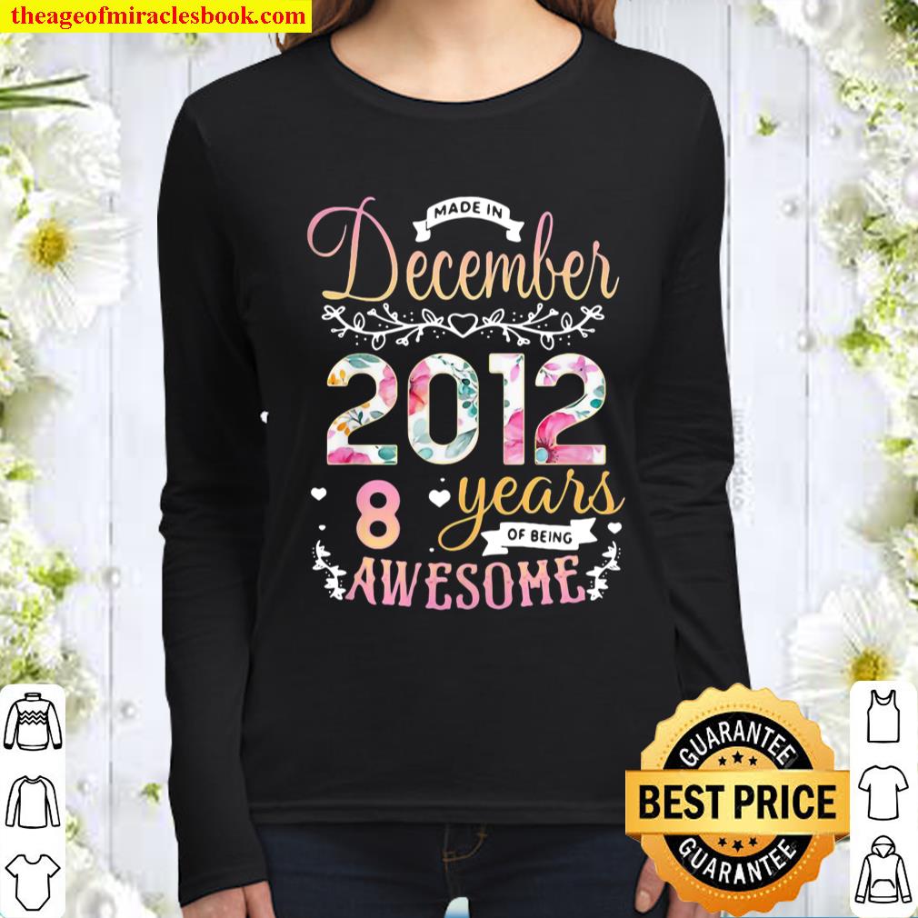 Made in December 2012 8 Years Awesome Women Long Sleeved