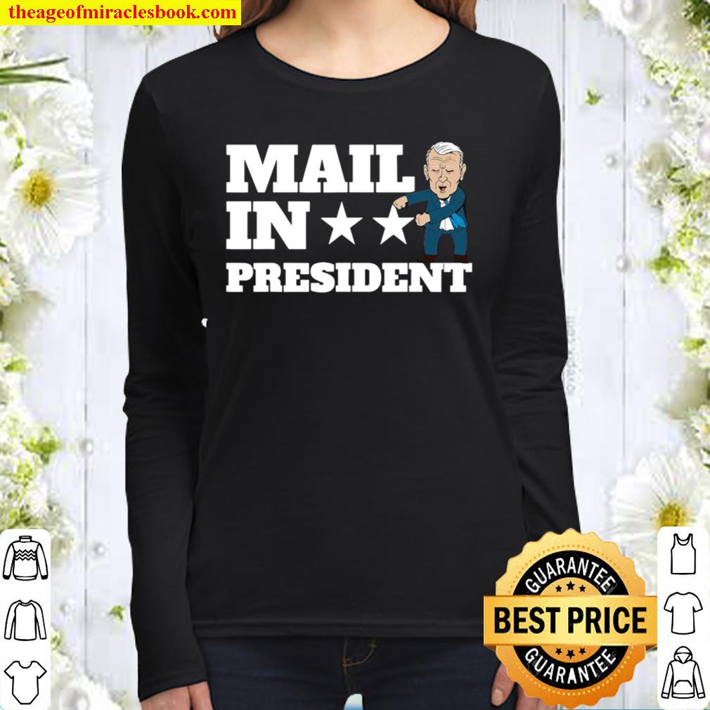 Mail In President Joe Biden Election Fraud Women Long Sleeved