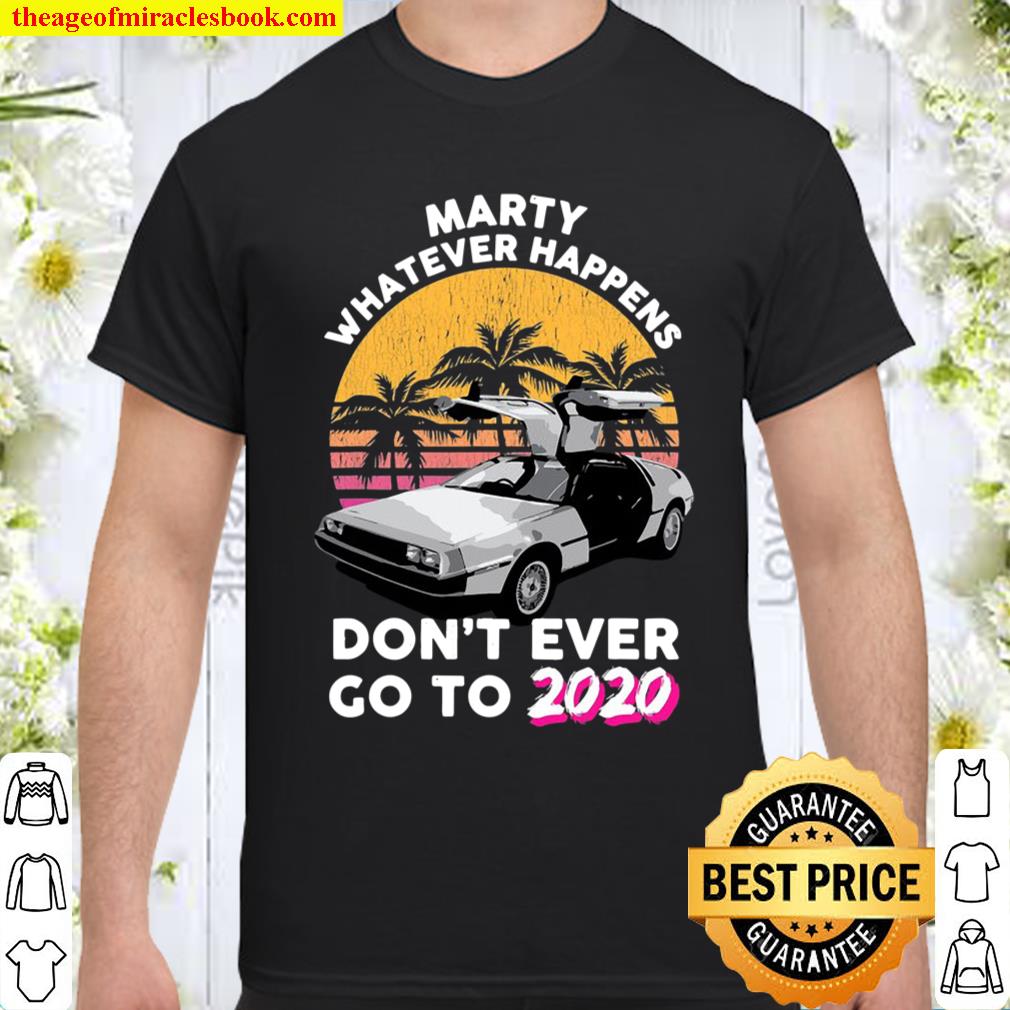 marty t shirt 2020