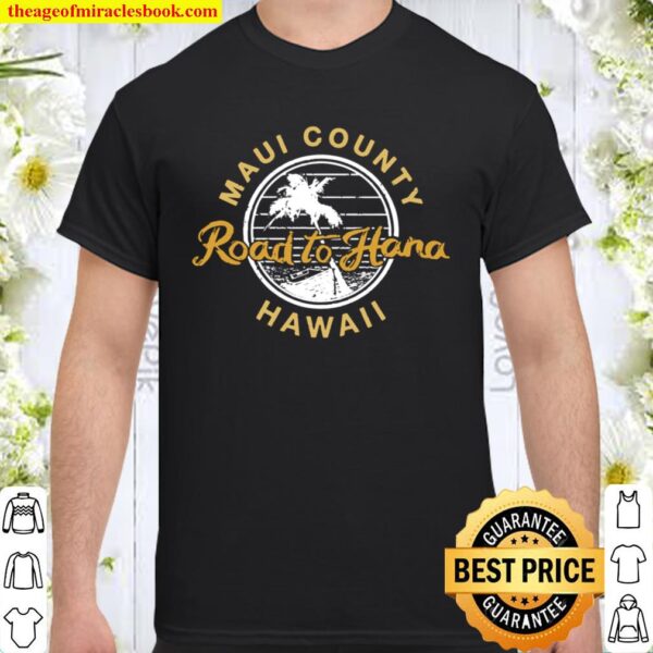 Maui Hawaii Road to Hana Shirt