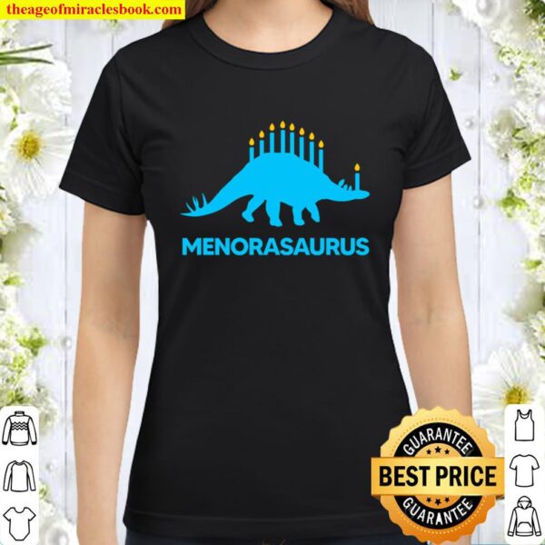 Menorasaurus Hanukkah Animal Merry Christmas Gift For Woman Man Kids B Classic Women T-Shirt