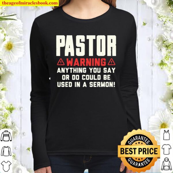 Mens Pastor Warning Sermon Funny Christian Preacher Minister Gift Women Long Sleeved