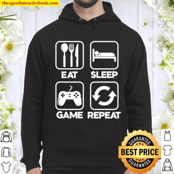 Mens gamer t shirt Eat Sleep Game Repeat gift for gamers Hoodie