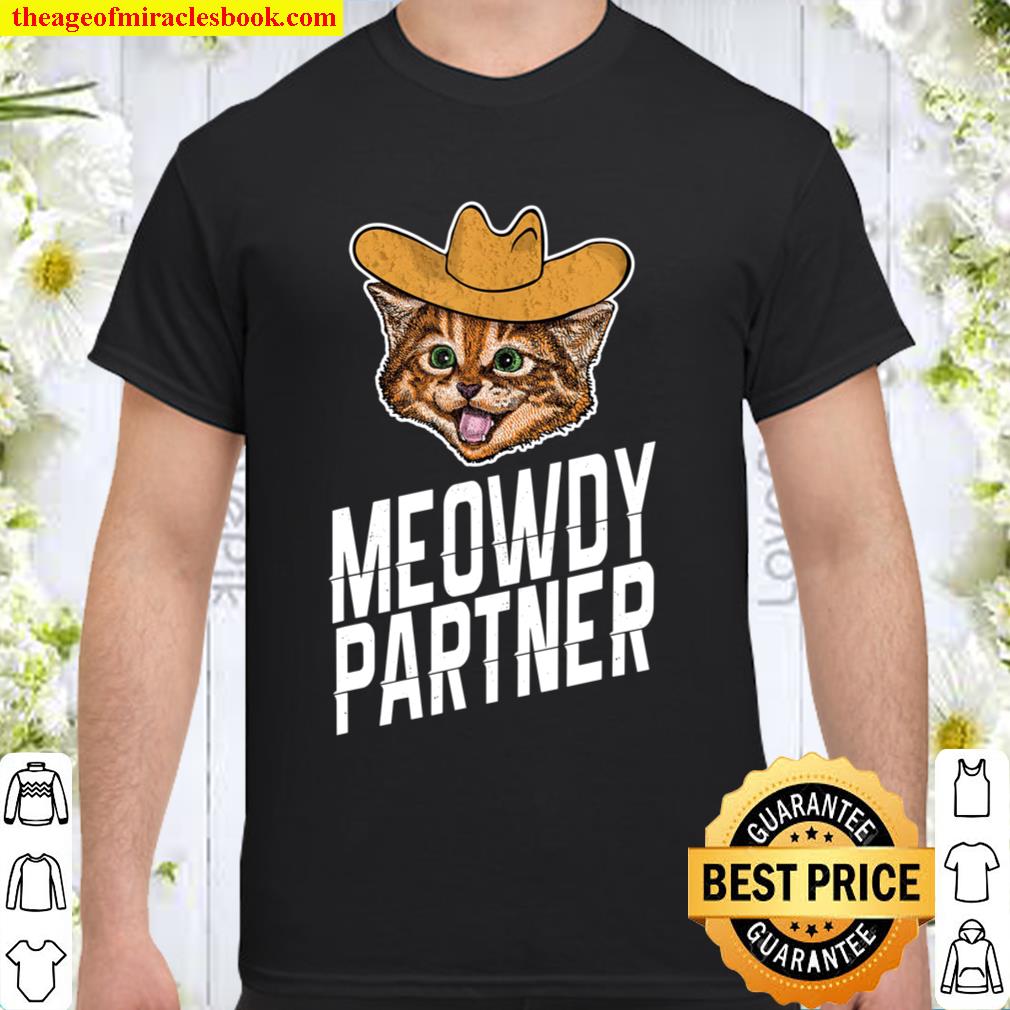 Meowdy Partner, Howdy Cowboy Cat limited Shirt, Hoodie, Long Sleeved, SweatShirt
