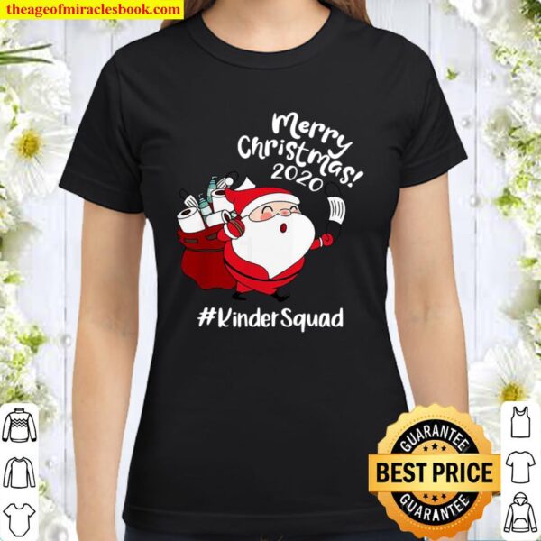 Merry Christmas 2020 Kinder Squad Classic Women T-Shirt
