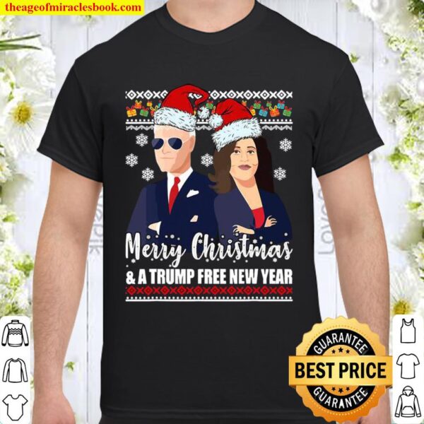 Merry Christmas A Trump Free New Year Joe Biden Kamala Harris Ugly Xma Shirt