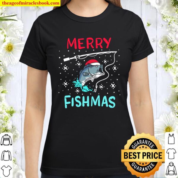 Merry Christmas Fishmas Funny Fishing Fish Present Classic Women T-Shirt