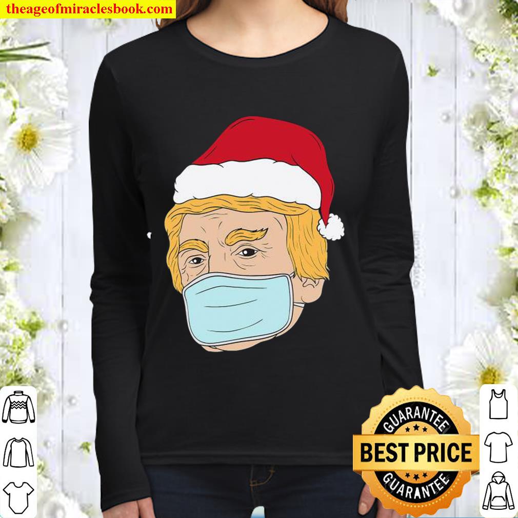 Merry Christmas From Trump Pro Trump Mask 2020 Pandemic Women Long Sleeved