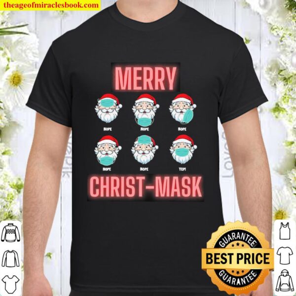 Merry Christmask Six Santa With Face Mask Covid Shirt