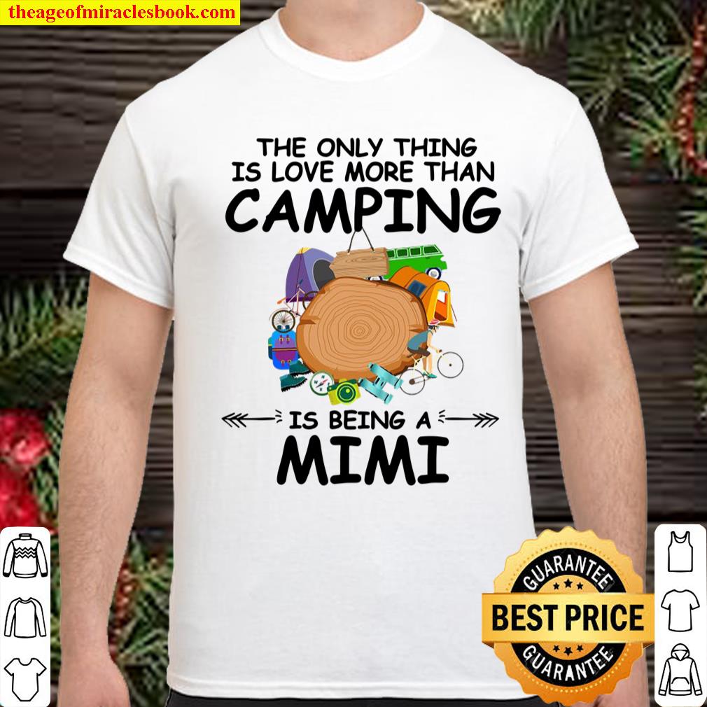 Mimi Love Camping Gift For Mimi Holiday Summer Shirt