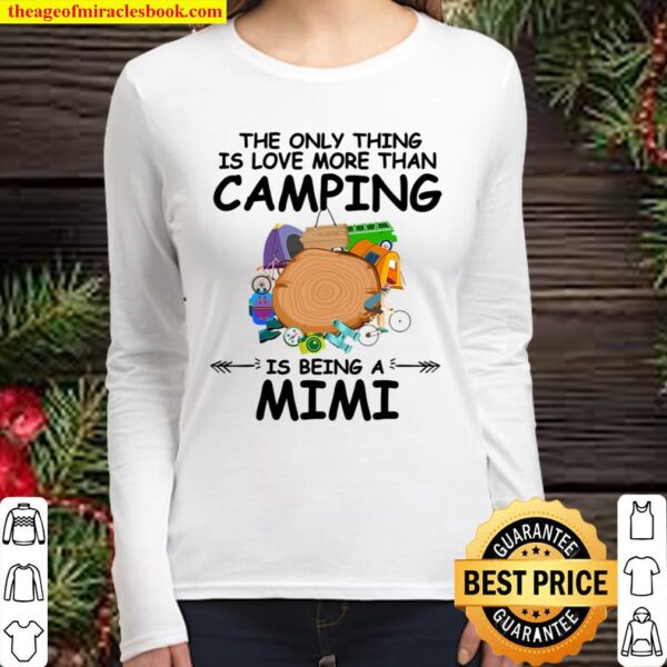 Mimi Love Camping Gift For Mimi Holiday Summer Women Long Sleeved