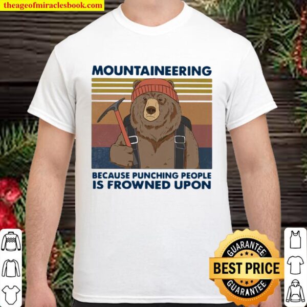 Mountaineering Because Punching People Is Frowned Upon Bear Vintage Shirt