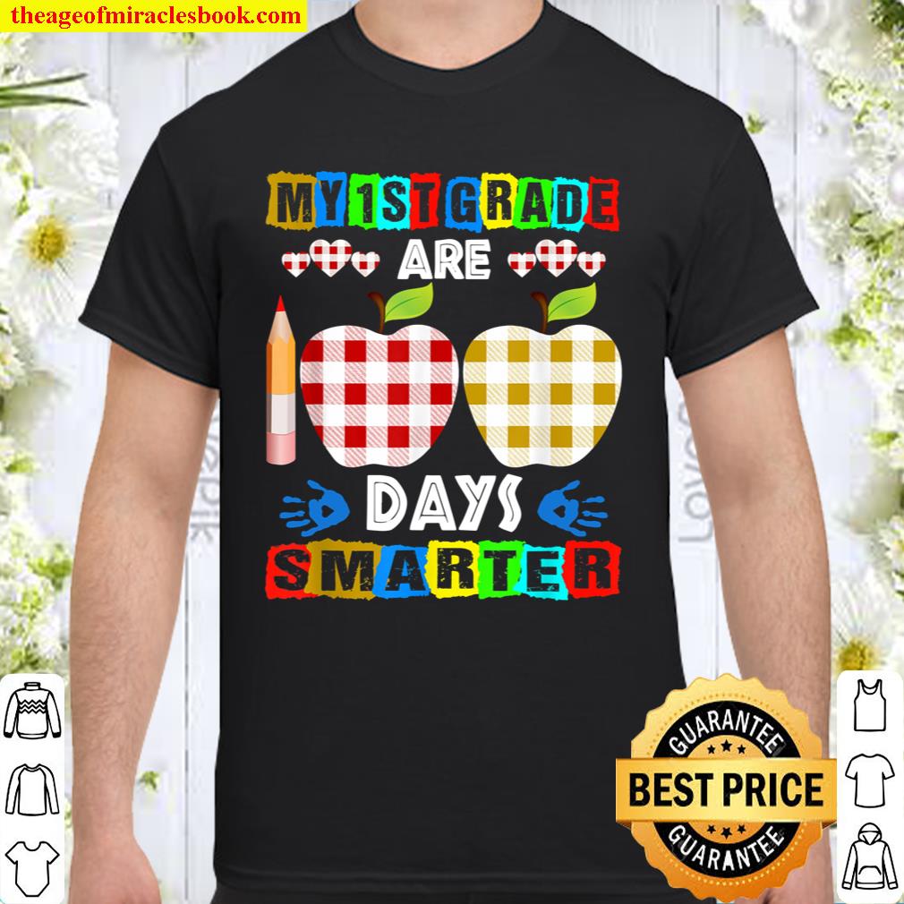 My 1st Grade Are 100 Days Smarter Teacher 100 Day of School T-Shirt