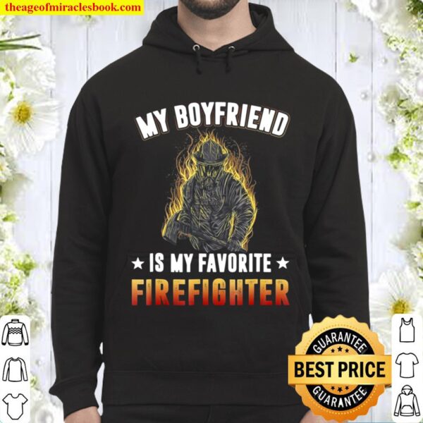 My Boyfriend Is My Favorite Firefighter Hoodie