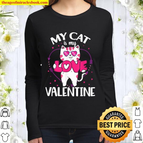 My Cats Is My Valentine Kitten Lover Heart Valentines Day Women Long Sleeved