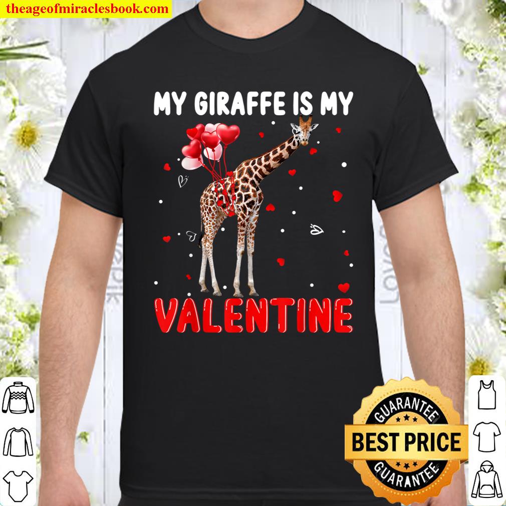 My Giraffe Is My Valentine Apparel Animals Lover Gifts Shirt