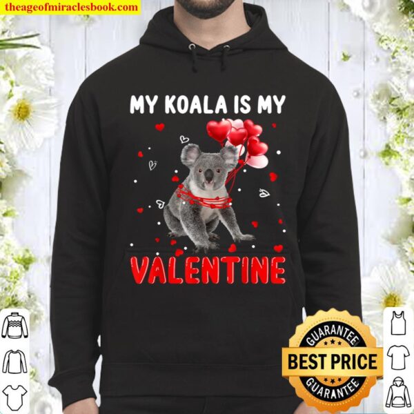 My Koala Is My Valentine Apparel Animals Lover Gifts Hoodie
