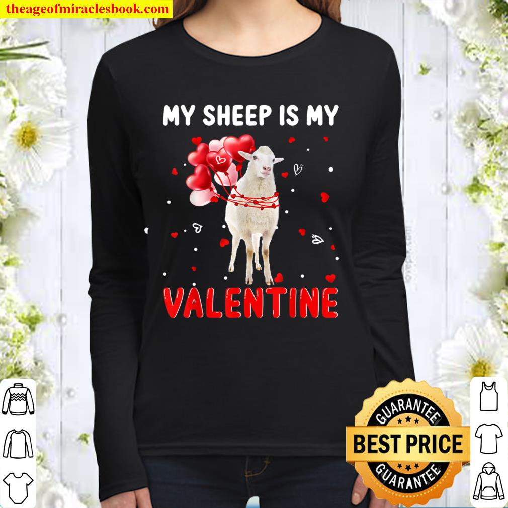 My Sheep Is My Valentine Apparel Animals Lover Gifts Women Long Sleeved
