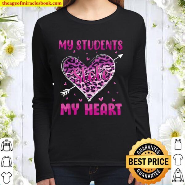 My Students Stole My Heart Shirt Teachers Valentines Leopard Women Long Sleeved