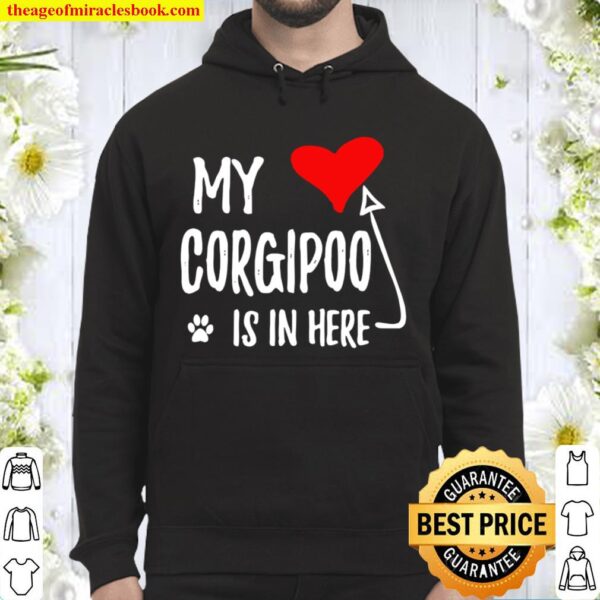 My corgipoo is in here Corgipoo In My Heart Dog Mom Hoodie