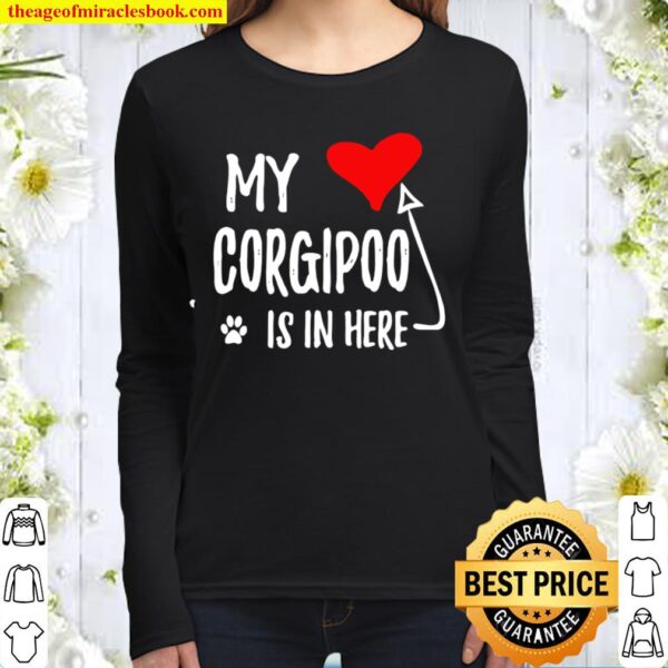 My corgipoo is in here Corgipoo In My Heart Dog Mom Women Long Sleeved