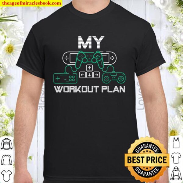 My workout plan in gaming chair funny gamer accessories Shirt