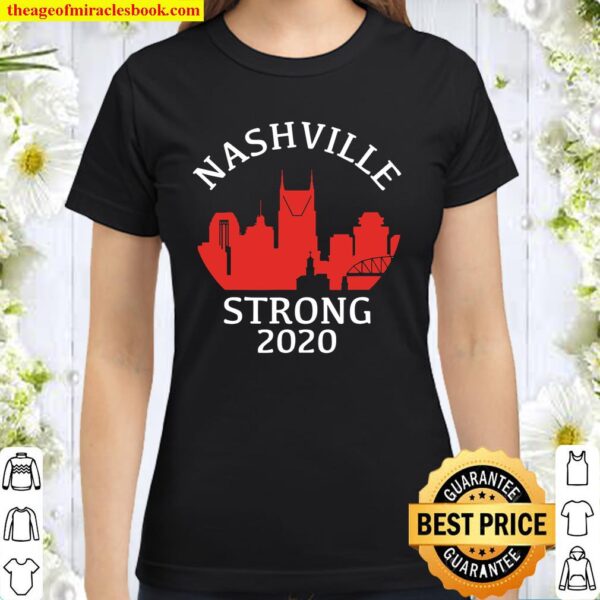 Nashville Tennessee Strong 2020 Classic Women T-Shirt