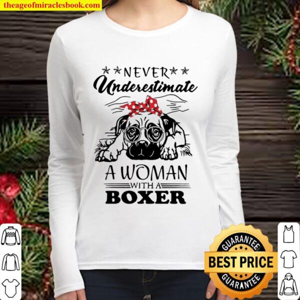Never underestimate a woman with a boxer Women Long Sleeved