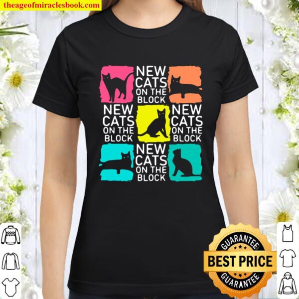 New Cats on the Block Classic Women T-Shirt