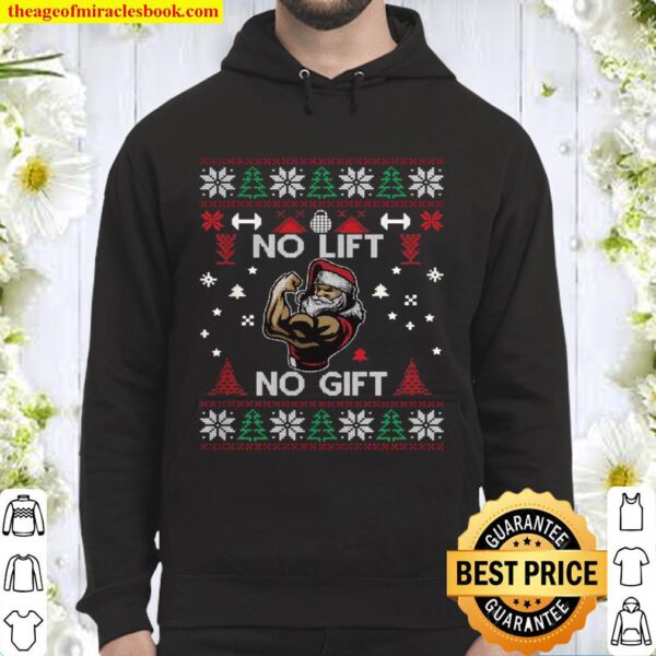 No Lift No Gift Ugly Christmas Sweater Gym Santa Hoodie