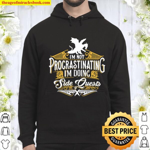 Not Procrastinating Side Quests Funny RPG Gamer Dragons Hoodie