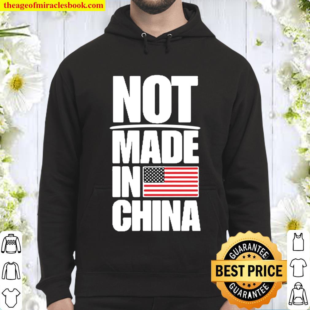 Not made in china american flag shirt Hoodie