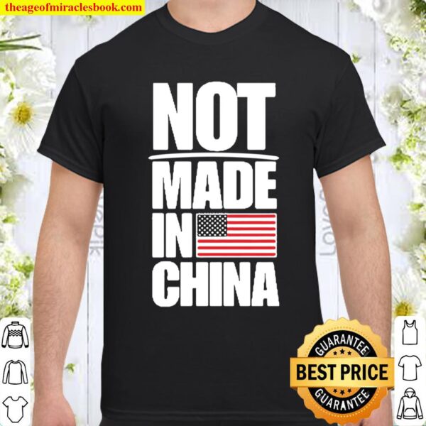 Not made in china american flag shirt Shirt