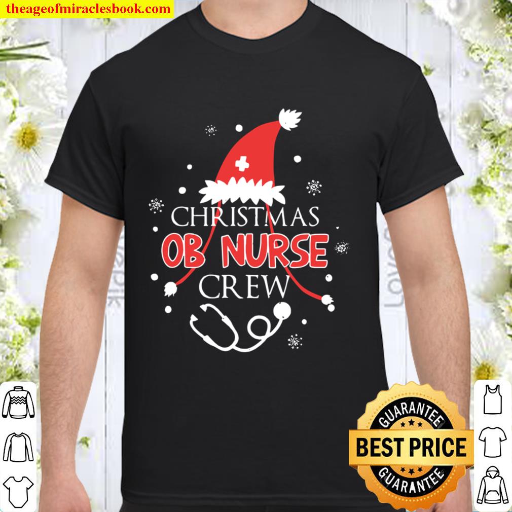 Ob Nurse Crew Cute Xmas Obstetrics Nurse Matching Outfits Shirt