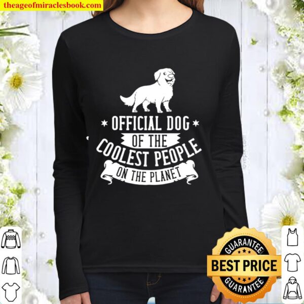 Official Dog Of The Coolest People On The Planet Bernese Mountain Dog Women Long Sleeved