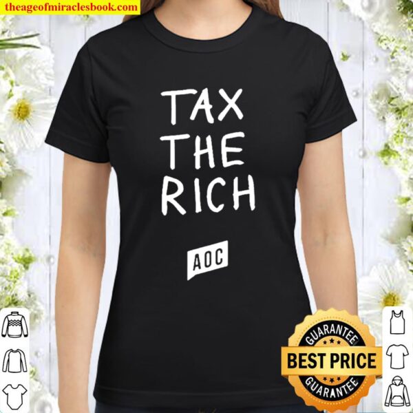 Official Tax The Rich AOC Classic Women T-Shirt