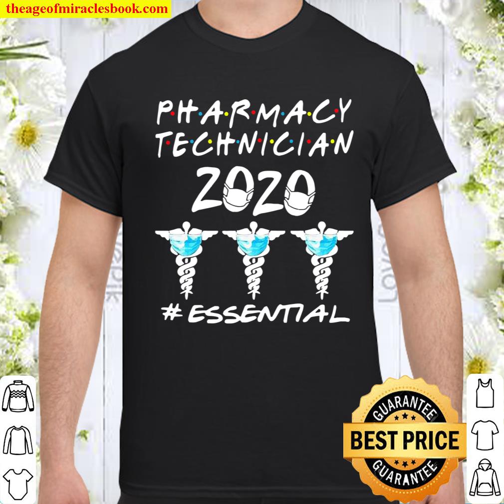 Official pharmacy technician 2021 #essential limited Shirt, Hoodie, Long Sleeved, SweatShirt