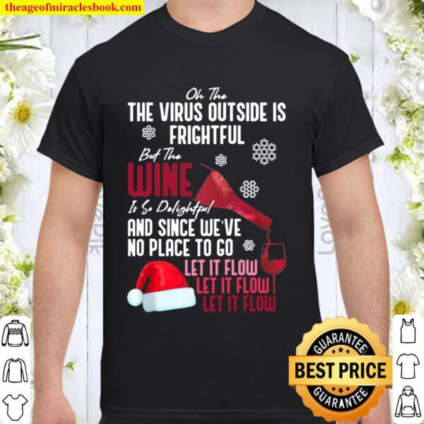 Oh The Virus Outside Is Frightful But The Wine Is Delightful Raglan Ba Shirt