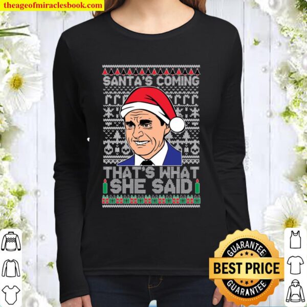 OnCoast The Office Santas Coming, That_s What She Said! Michael Scott Women Long Sleeved