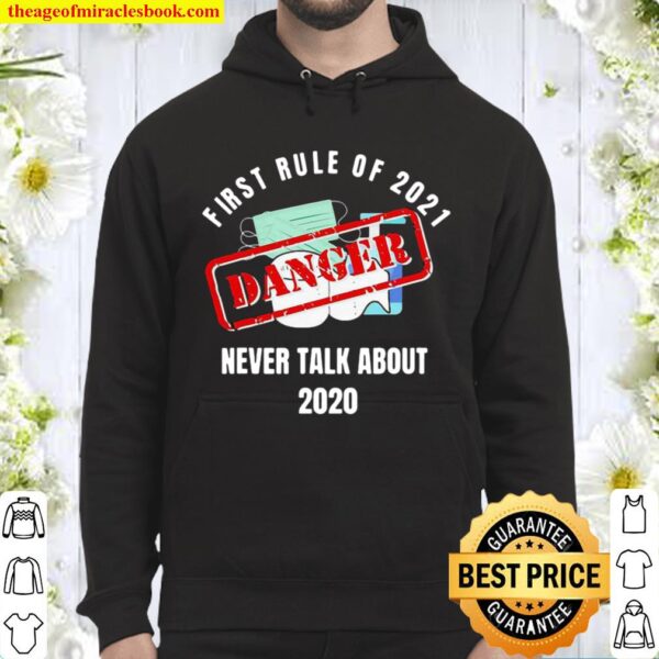 Original First Rule Of 2021 Never Talk About Danger Mask Toilet Paper Hoodie