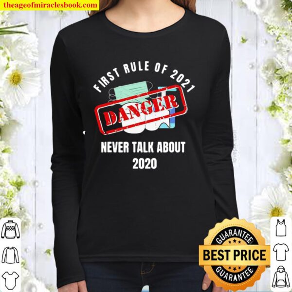 Original First Rule Of 2021 Never Talk About Danger Mask Toilet Paper Women Long Sleeved