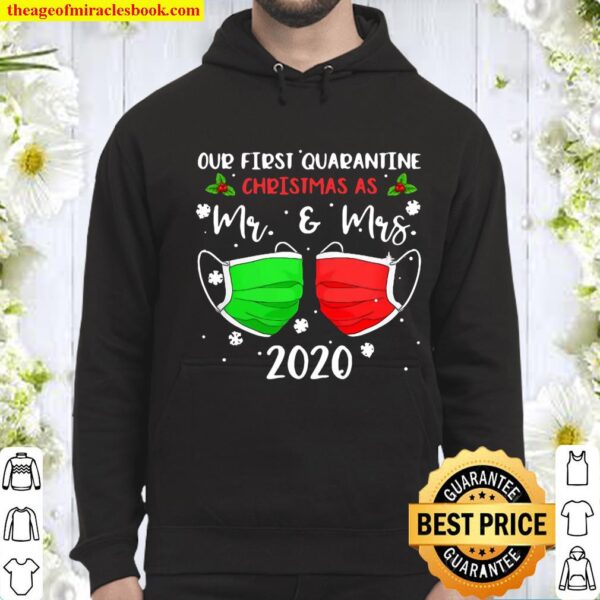 Our First Quarantine Christmas As Mr Mrs 2020 Mask Couple Hoodie