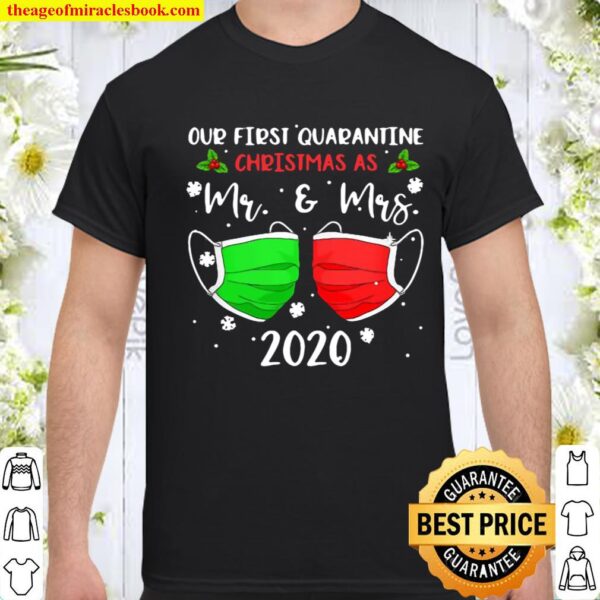 Our First Quarantine Christmas As Mr Mrs 2020 Mask Couple Shirt