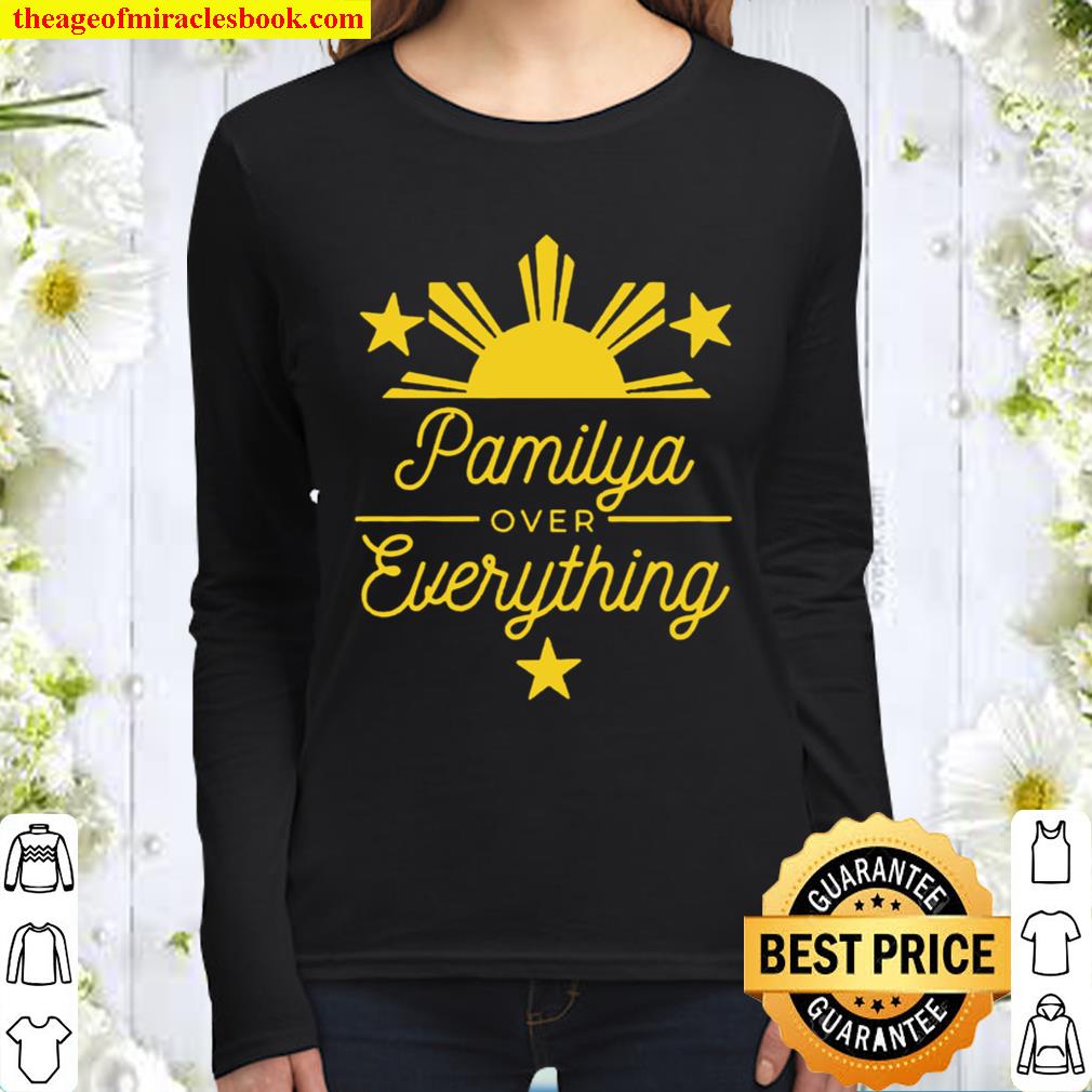 Pamilya over Everything Filipino Women Long Sleeved