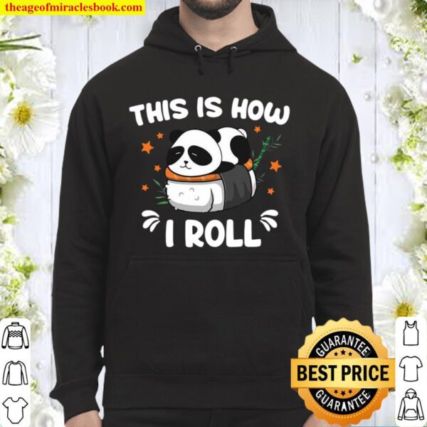 Panda this is how I roll Hoodie
