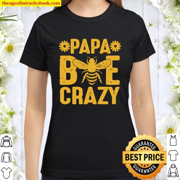 Papa Bee Crazy Classic Women T-Shirt