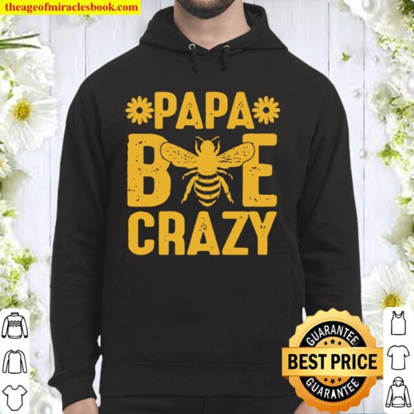 Papa Bee Crazy Hoodie