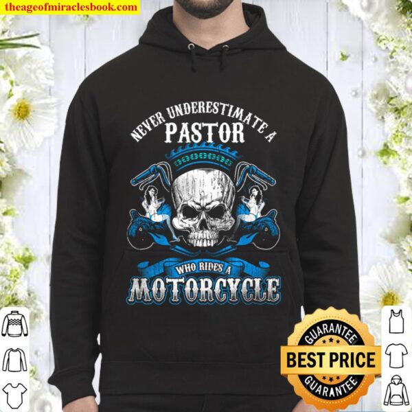 Pastor Biker Never Underestimate Motorcycle Skull Hoodie