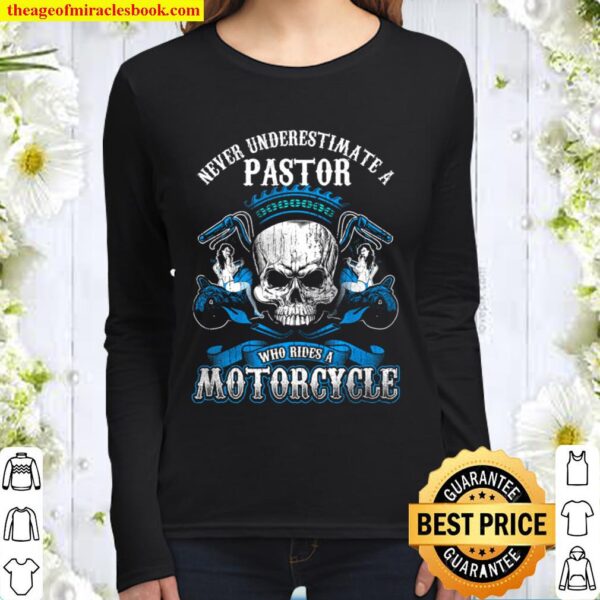 Pastor Biker Never Underestimate Motorcycle Skull Women Long Sleeved