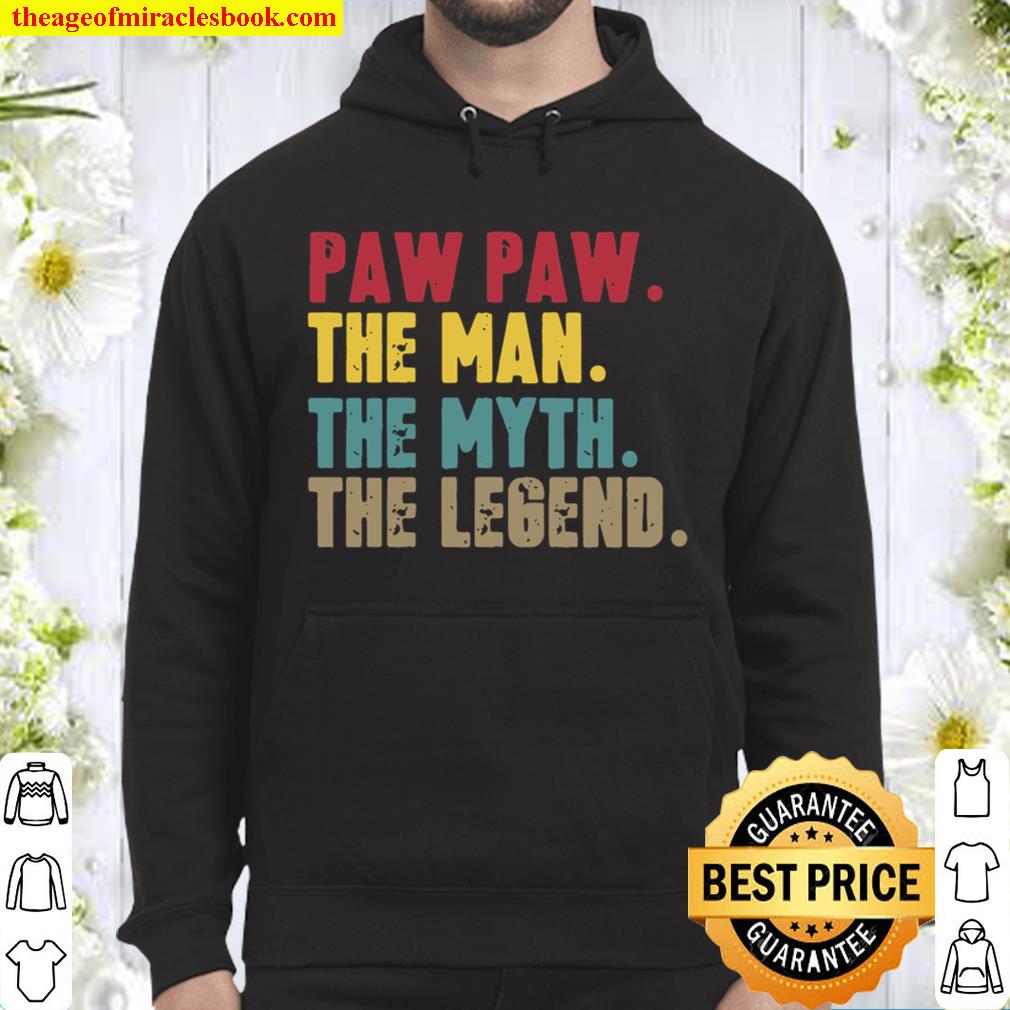 Pawpaw Man Myth Legend For Dad Father’S Day Hoodie
